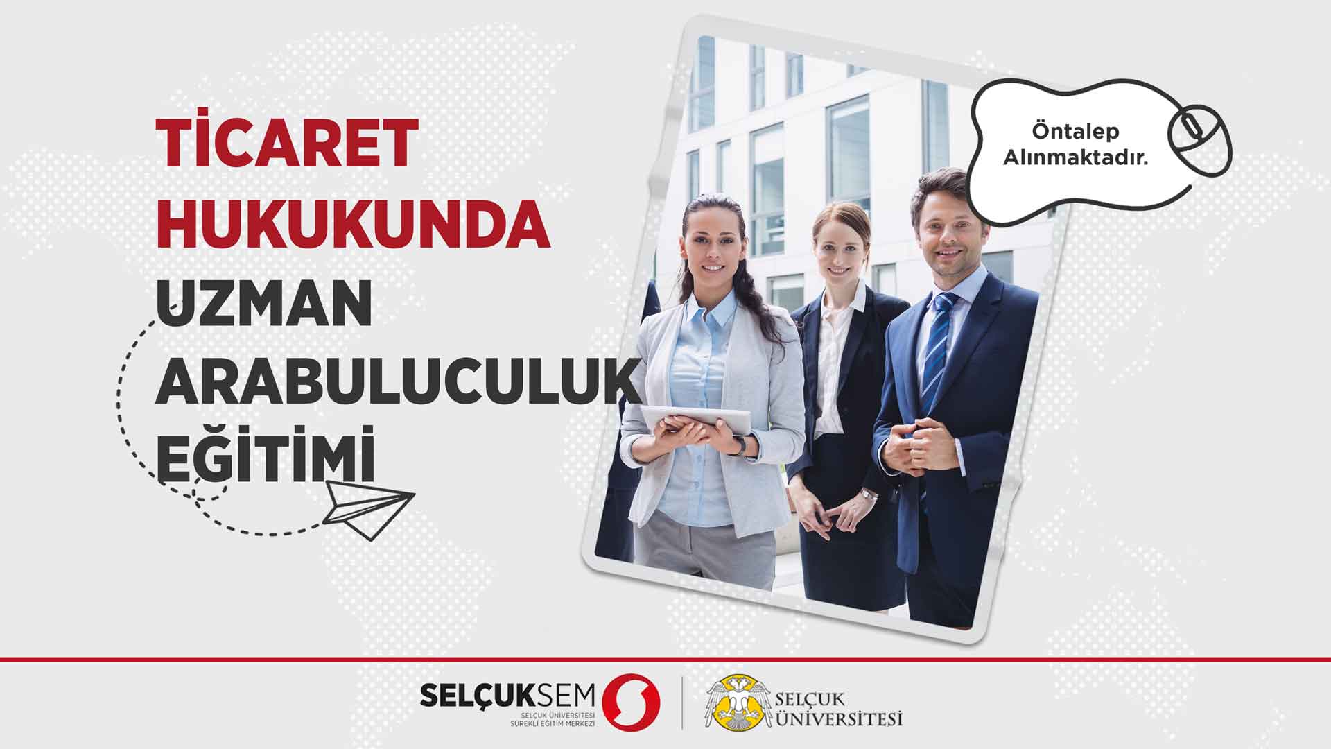 Ticaret Hukukunda Uzman Arabuluculuk Eğitimi